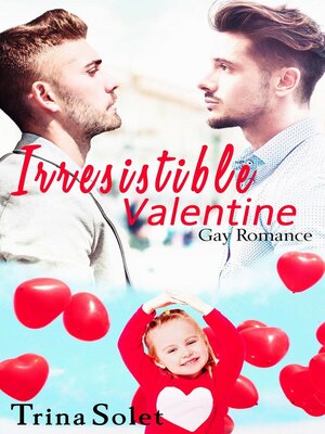 cover image of Irresistible Valentine
